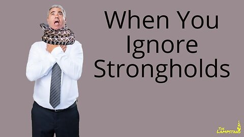 When You Ignore Strongholds - AM Service