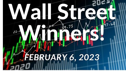 Wall Street Winners - FreeBee Edition - Feb 6, 2023