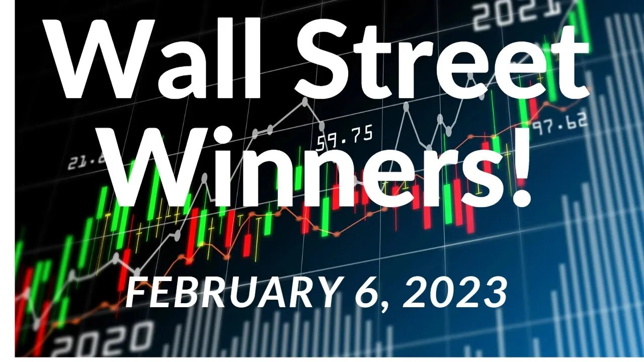 Wall Street Winners - FreeBee Edition - Feb 6, 2023