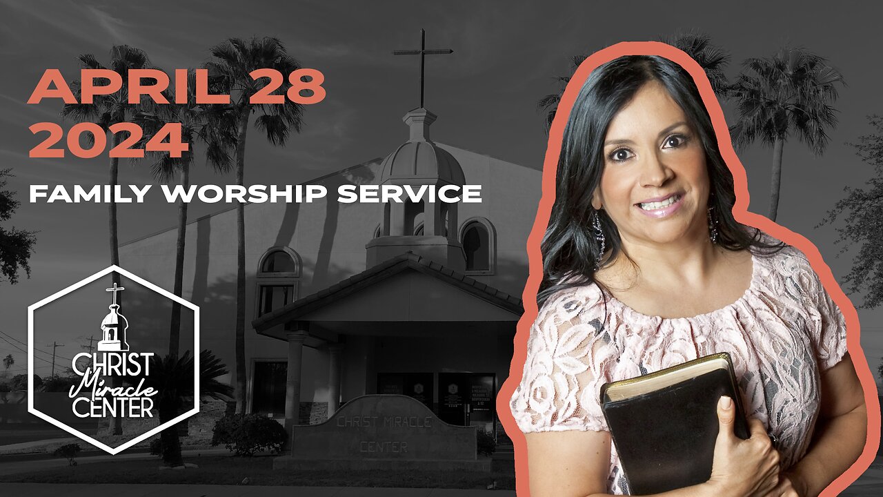 April 28, 2024 | Pastor Esther R. Gallegos | Christ Miracle Center