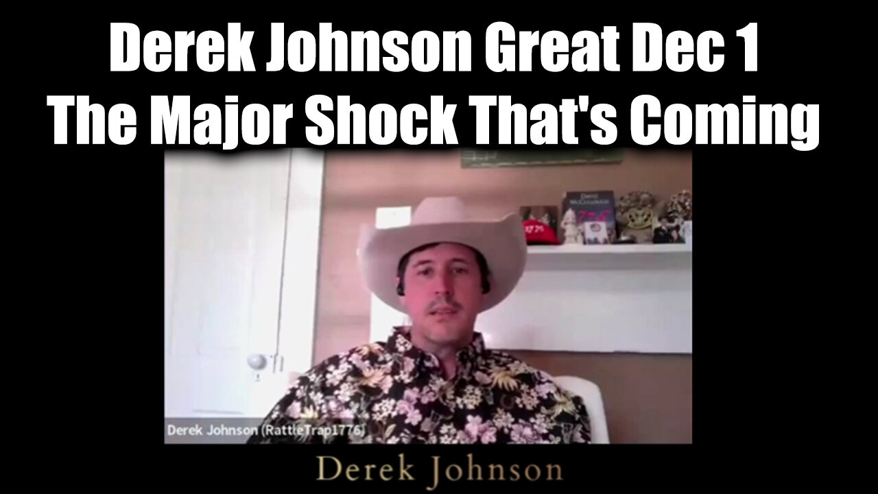 Derek Johnson New Great Dec 1 - The Major Shock That's Coming