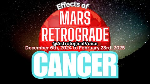 Cancer: Effects of Mars Retrograde Dec 6th-Feb 23rd
