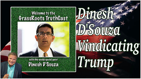 Dinesh D'Souza reveals "Vindicating Trump" with Gene Valentino