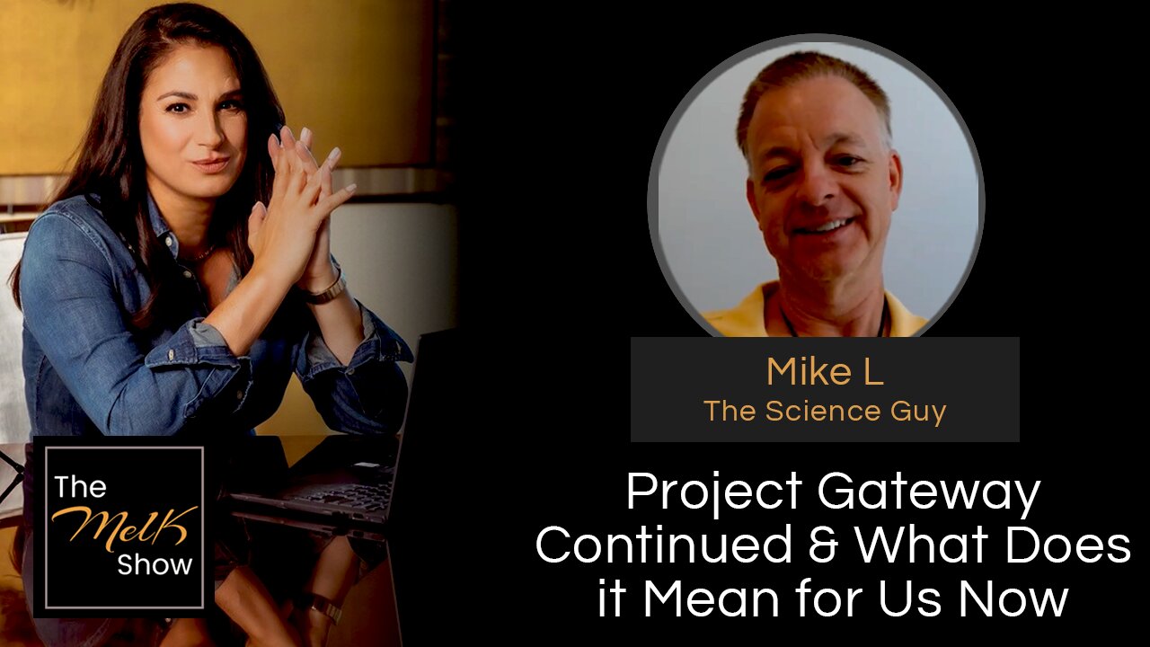 Mel K & Mike L | Project Gateway Continued & What Does it Mean for Us Now | 5-9-24