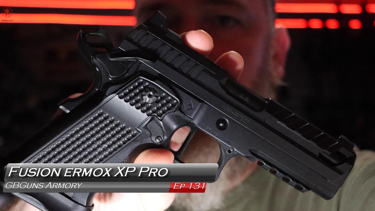 GBGuns Armory Ep 131 Fusion Firearms Ermox XP Pro