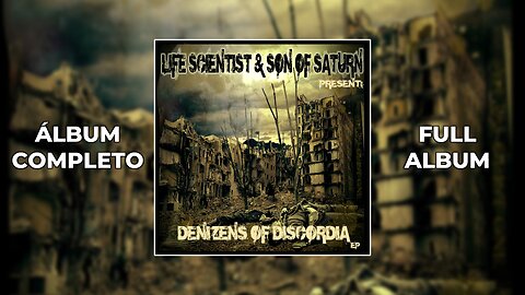 Son of Saturn & Life Scientist - Denizens of Discordia (EP) (2010) | (ÁLBUM COMPLETO) | (FULL ALBUM)