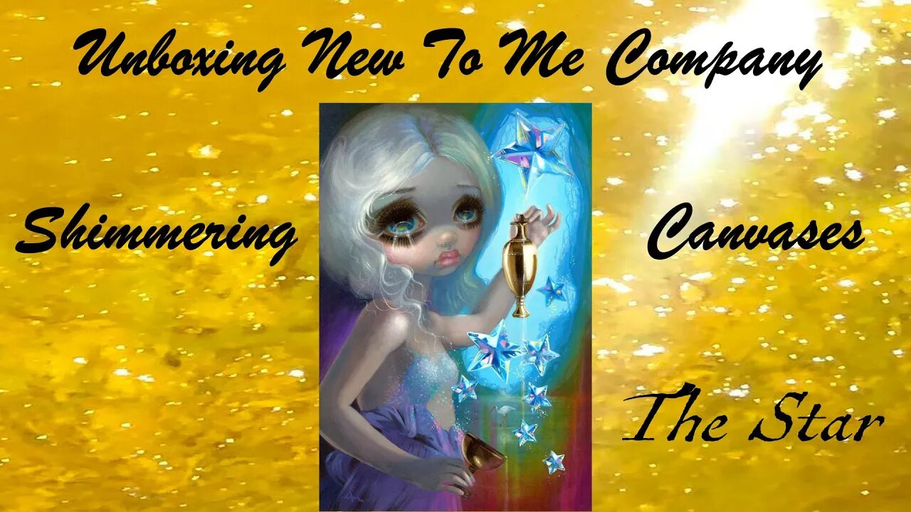 Unboxing New To Me Company SHIMMERING CANVASES | The Star By Jasmine Becket-Griffith