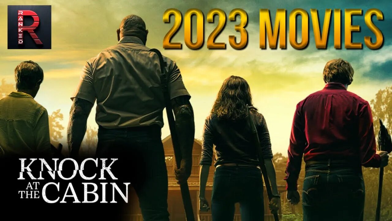 Knock at the Cabin | 2023 Movies RANKED - Episode 5