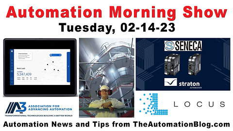 Straton, Seneca, EXOR, Cybersecurity, Rockwell, CiA and more today on the Automation Morning Show