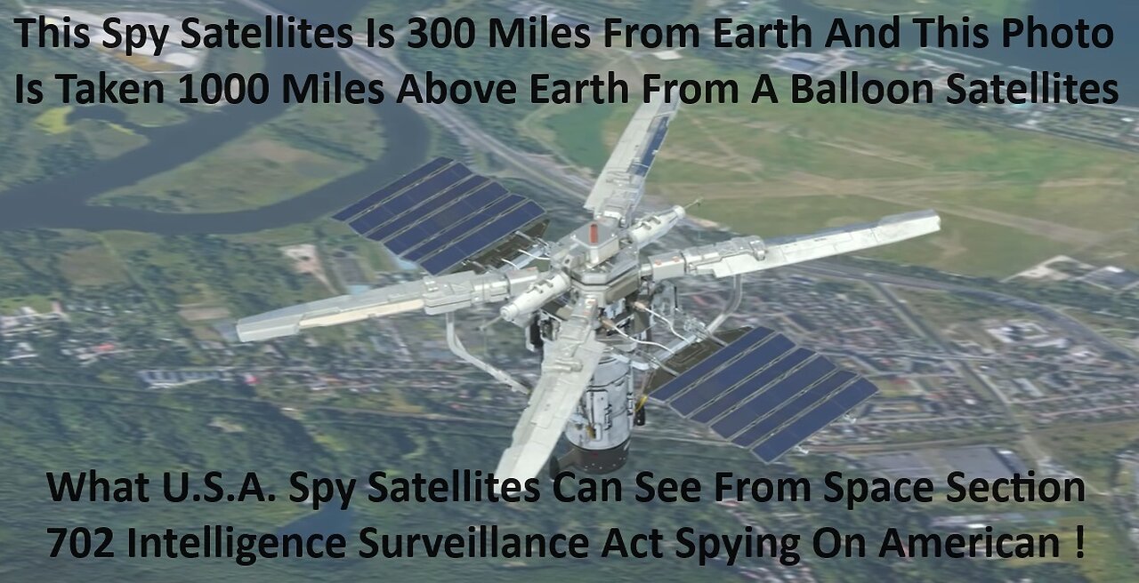 What Spy Satellites Can See From Space Section 702 Intelligence Surveillance Act