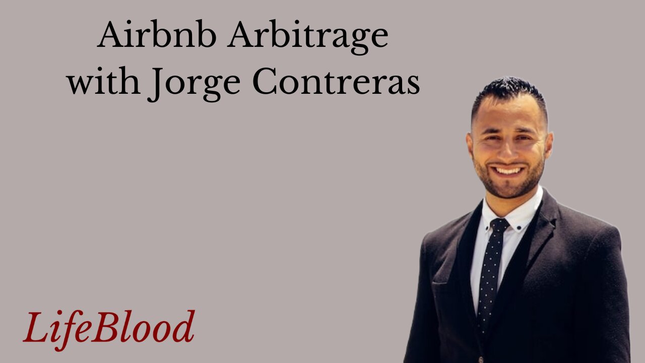 Airbnb Arbitrage with Jorge Contreras