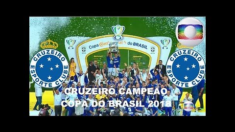 CRUZEIRO CAMPEÃO | CORINTHIANS X CRUZEIRO - FINAL COPA DO BRASIL 2018