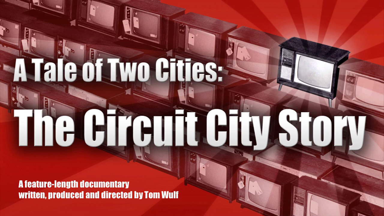 A Tale of Two Cities: The Circuit City Story