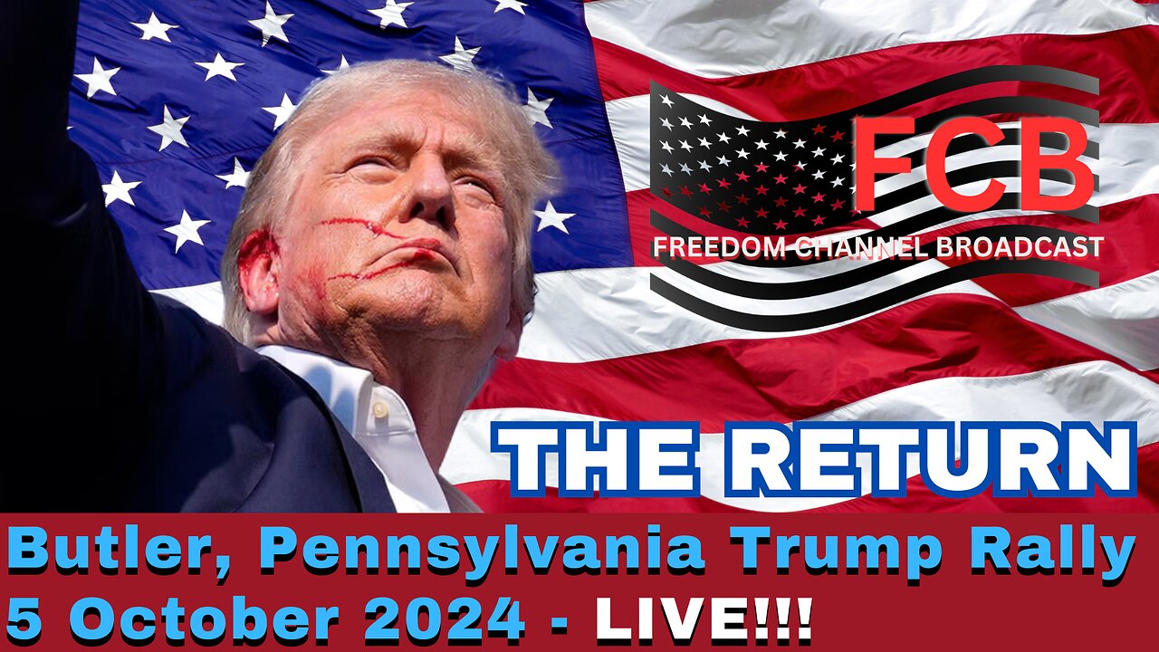 PRESIDENT DONALD J. TRUMP LIVE!!! TO RETURN TO BUTLER, PENNSYLVANIA RALLY