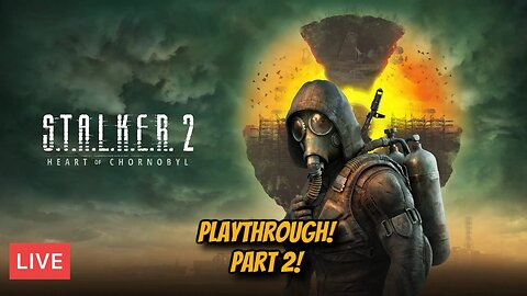 New To Rumble Gaming! Guitar Shreds for New Followers! Stalker 2 Playthrough! Part 2!