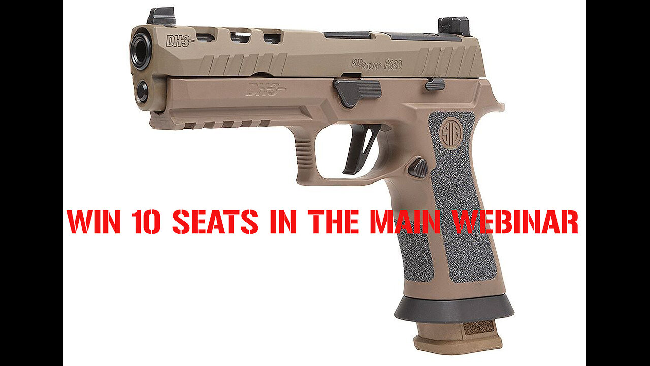 SIG Sauer P320X5 DH3 MINI #1 FOR 10 SEATS IN THE MAIN WEBINAR