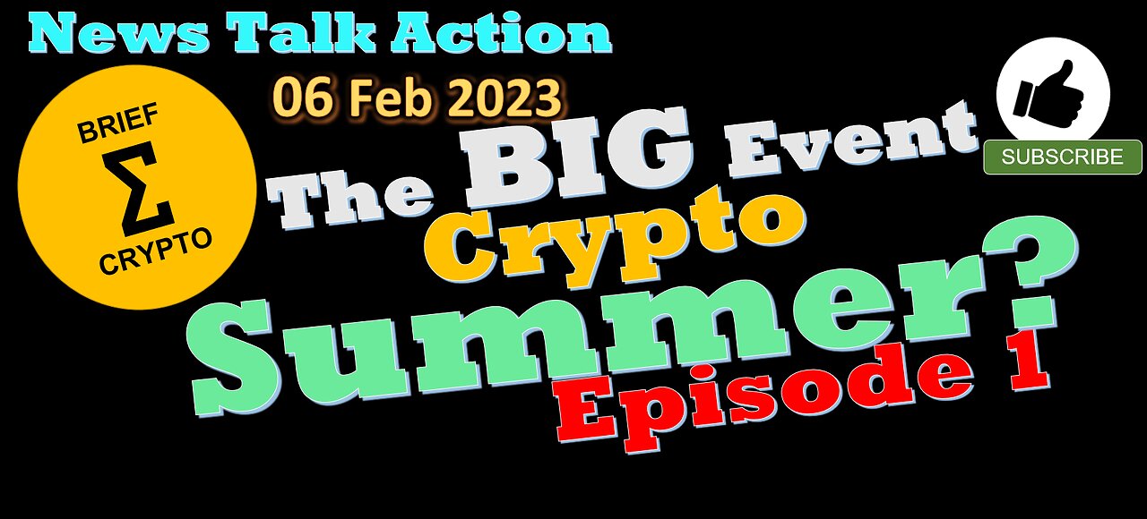 THE BIG EVENT - Crypto Summer ? C3 Bottom In ? - News Talk Action in less than 20 minutes