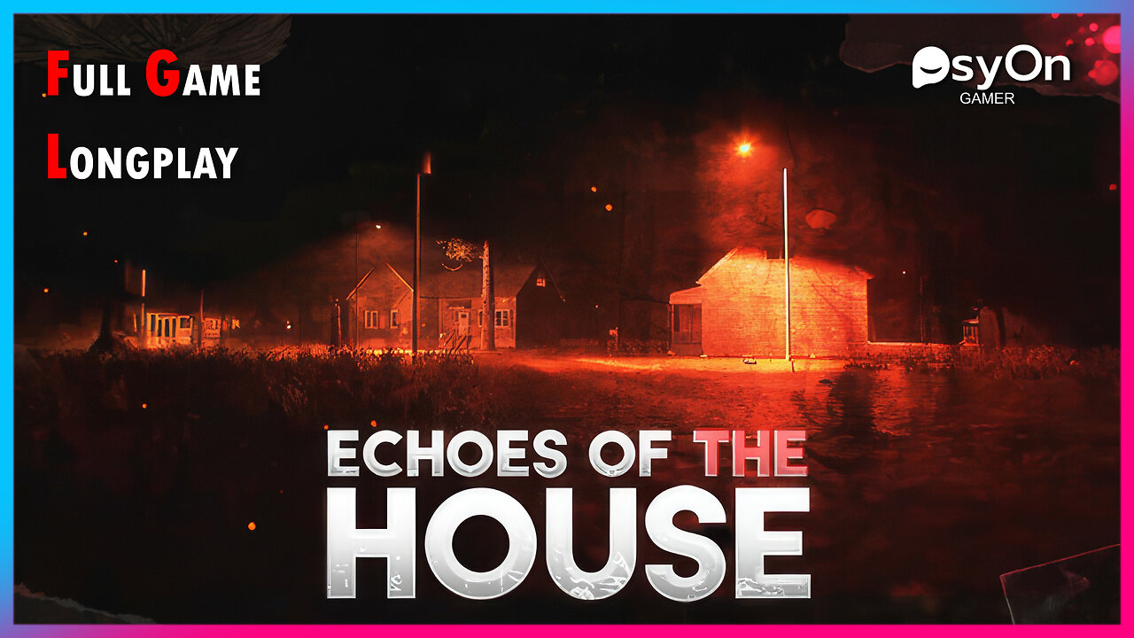 Echoes Of The House | Full Game | Longplay | Walkthrough | Gameplay No Commentary