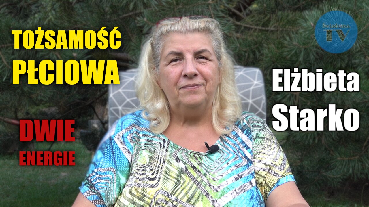 TOŻSAMOŚĆ PŁCIOWA - DWIE ENERGIE - Elżbieta Starko