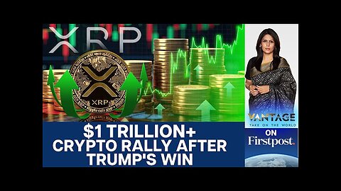 XRP Becomes Third-Largest Crypto in Stunning $100 Billion Rally | Vantage with Palki Sharma