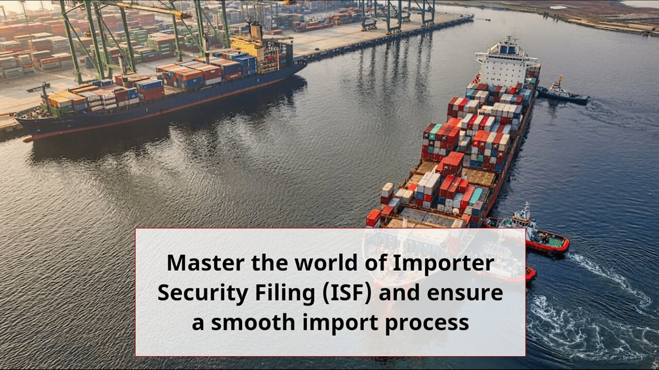 Learn about customs bonds and Importer Security Filing (ISF)