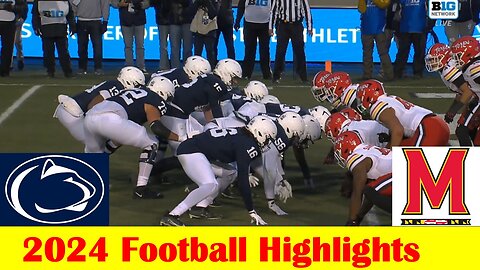 Maryland vs #4 Penn State Football Game Highlights 11 30 2024