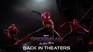 SPIDER-MAN: NO WAY HOME - Back in Theaters September 2