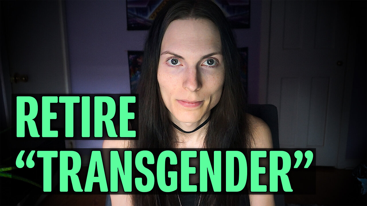 The Term "Transgender" Should be Retired