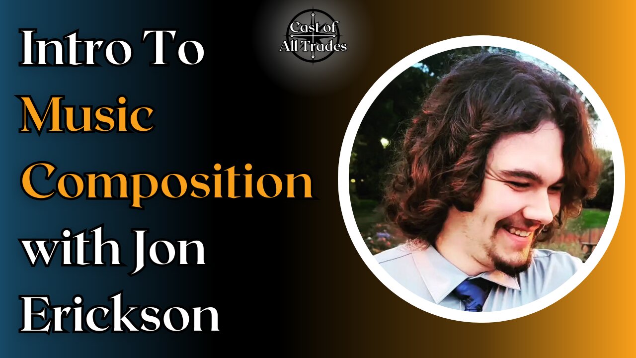 Intro To Music Composition with Jon Erickson