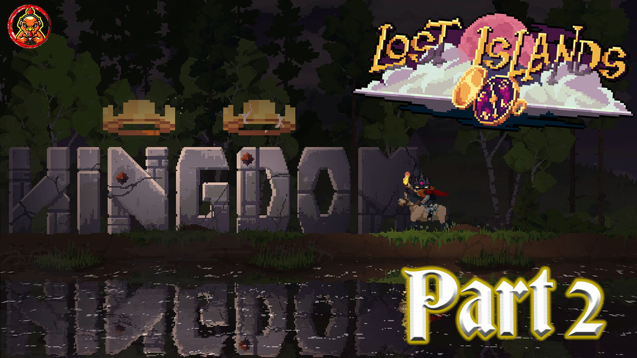 Kingdom Two Crowns: Challenge Island - Lost Islands: Part 2