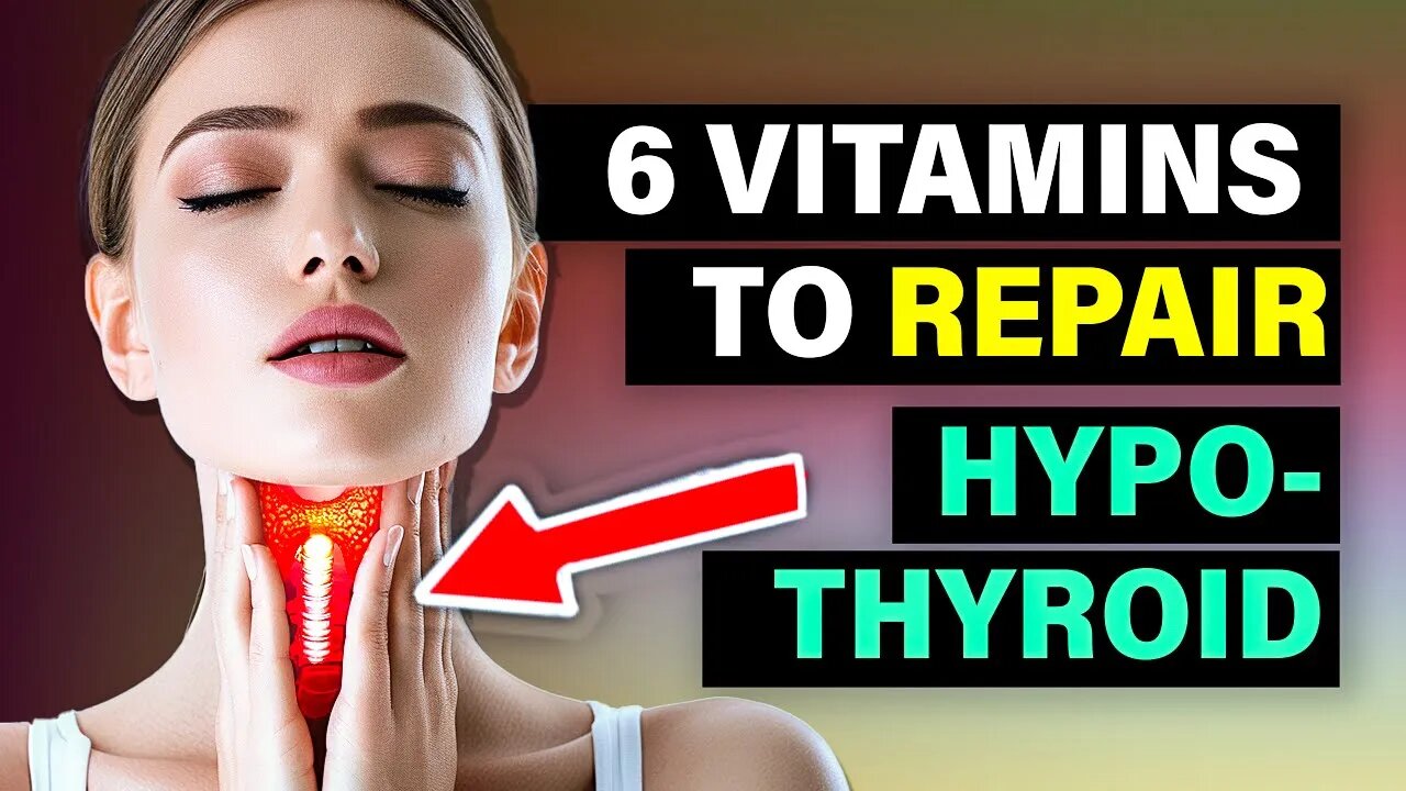 6 BEST Vitamins For HYPOTHYROIDISM & HASHIMOTO’S DISEASE (Underactive Thyroid)