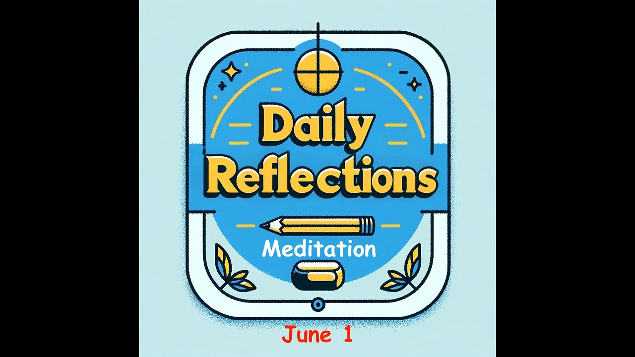 Daily Reflections Meditation Book – June 1 – Alcoholics Anonymous - Read Along – Sober Recovery