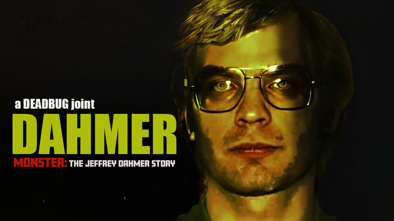 DAHMER - Monster