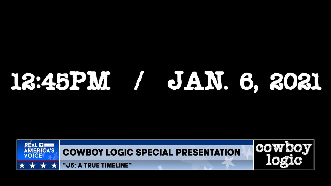 Cowboy Logic - 09/14/24: J6: A True Timeline (Part 2 of 7)