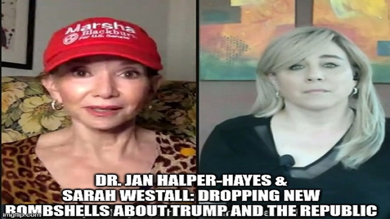 Dr. Jan Halper-Hayes & Sarah Westall: Dropping New Bombshells About Trump and the Republic