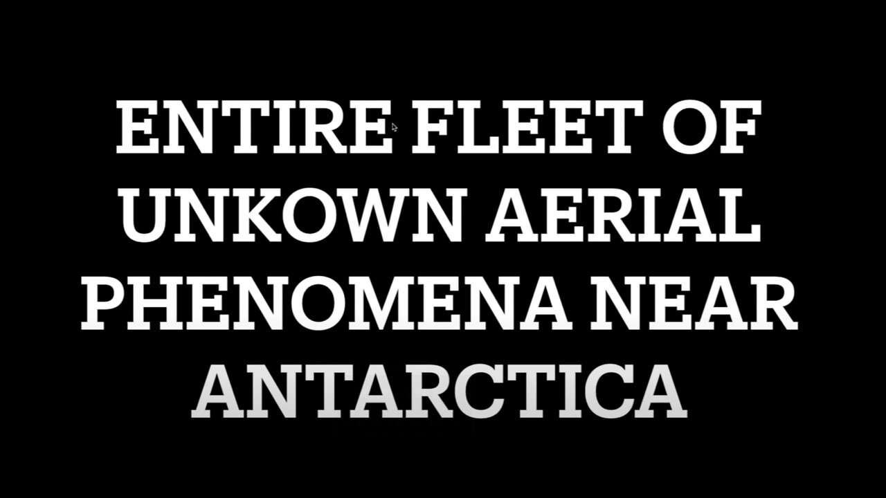 UFO Footage Alien Fleet Arrive Near Antarctica As News Reports Of Unidentified Flying Objects Grows