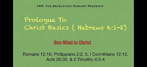 Prologue 3 Of Christ Basics: One Mind In Christ