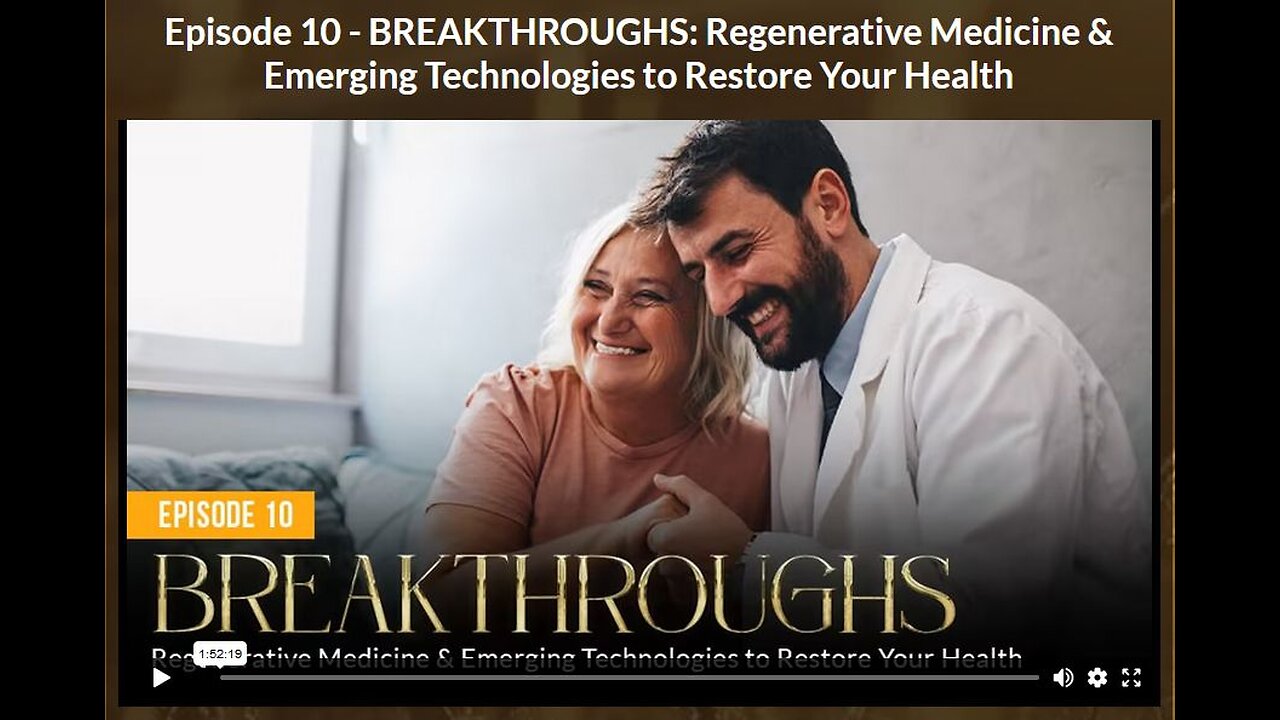 AH - ABSOLUTE HEALING: EPISODE 10 BREAKTHROUGHS: Regenerative Medicine & Emerging Technologies to Restore Your Health