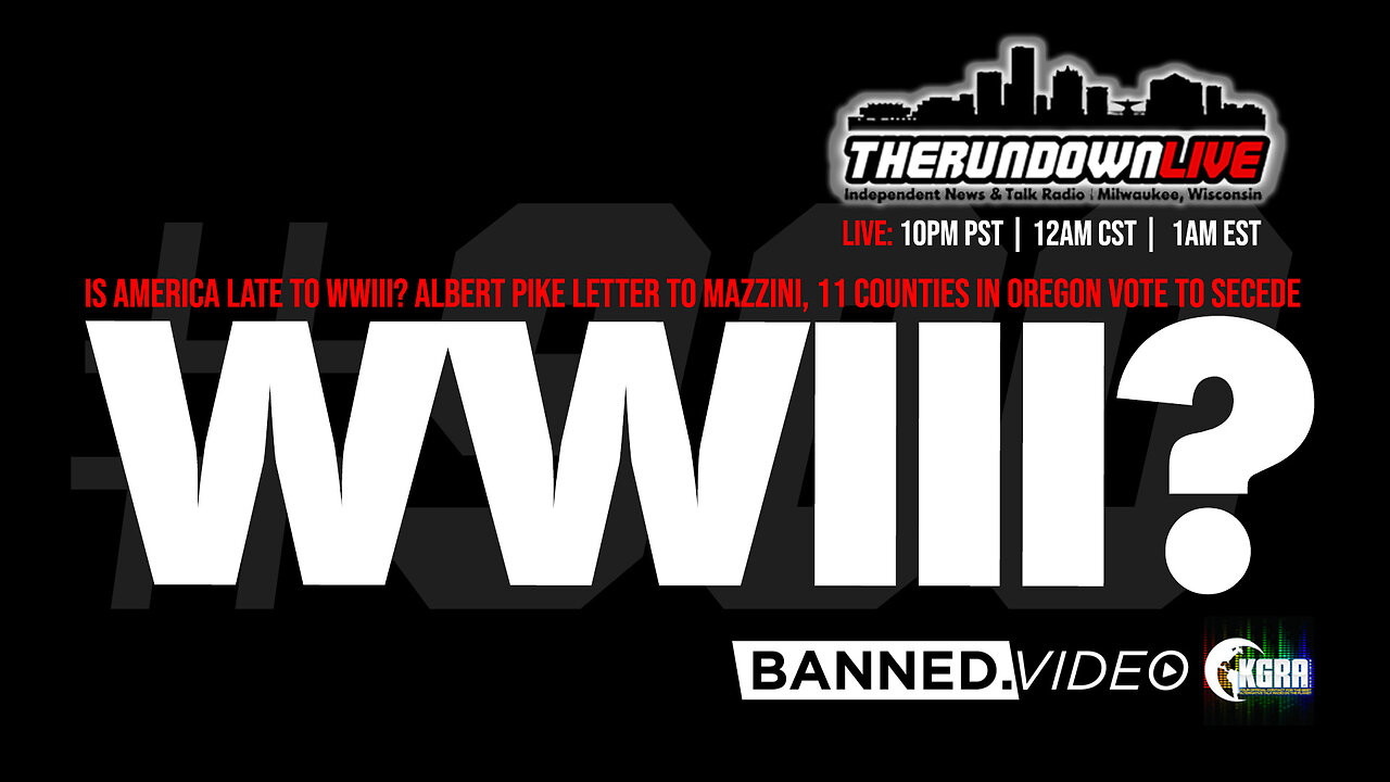 The Rundown Live #900 - WWIII?, Albert Pike Letter to Mazzini, Oregon Secession, HAARP, Sasquatch