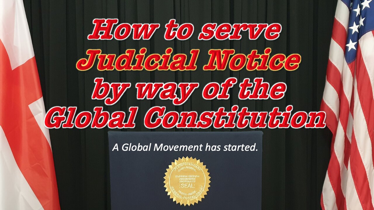 How to be a Service Processor of Judicial Notice - A Global Changer. (Introduction)