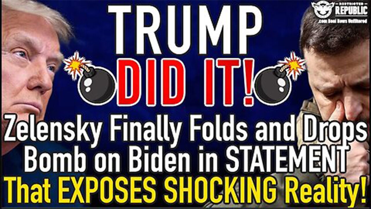 Trump Did It! Zelensky Finally Folds & Drops Bomb on Biden in STATEMENT That EXPOSES SHOCKING Claim