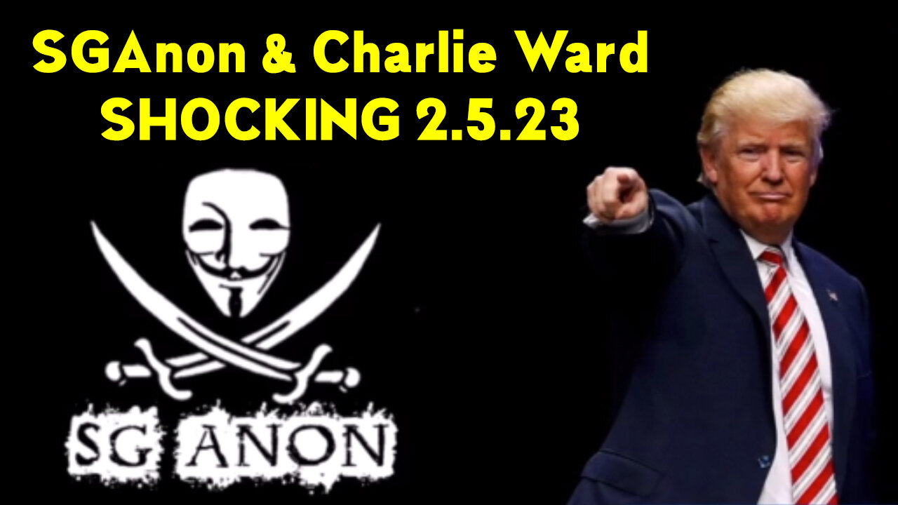 SGAnon & Charlie Ward SHOCKING 2.5.2023