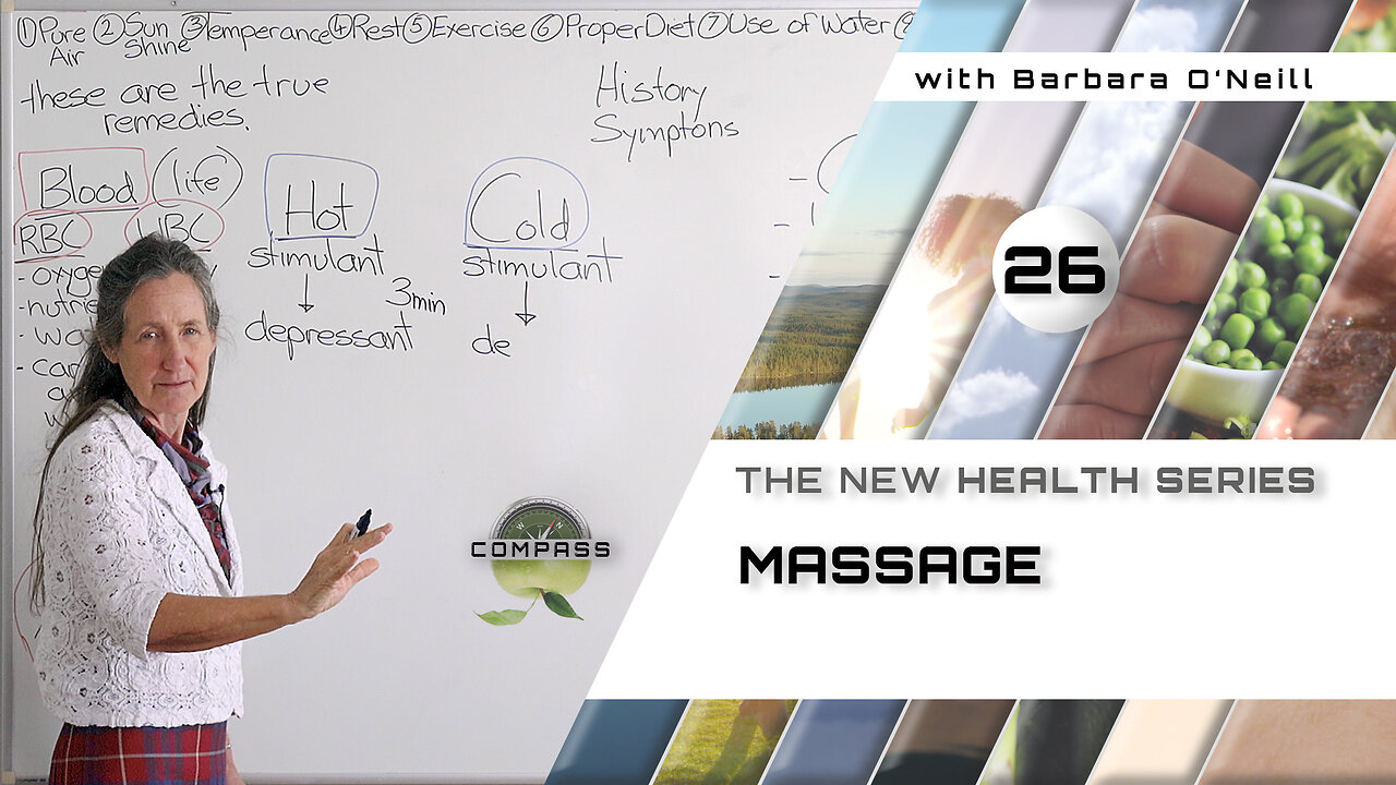 Barbara O'Neill - COMPASS - Part 26 - Massage