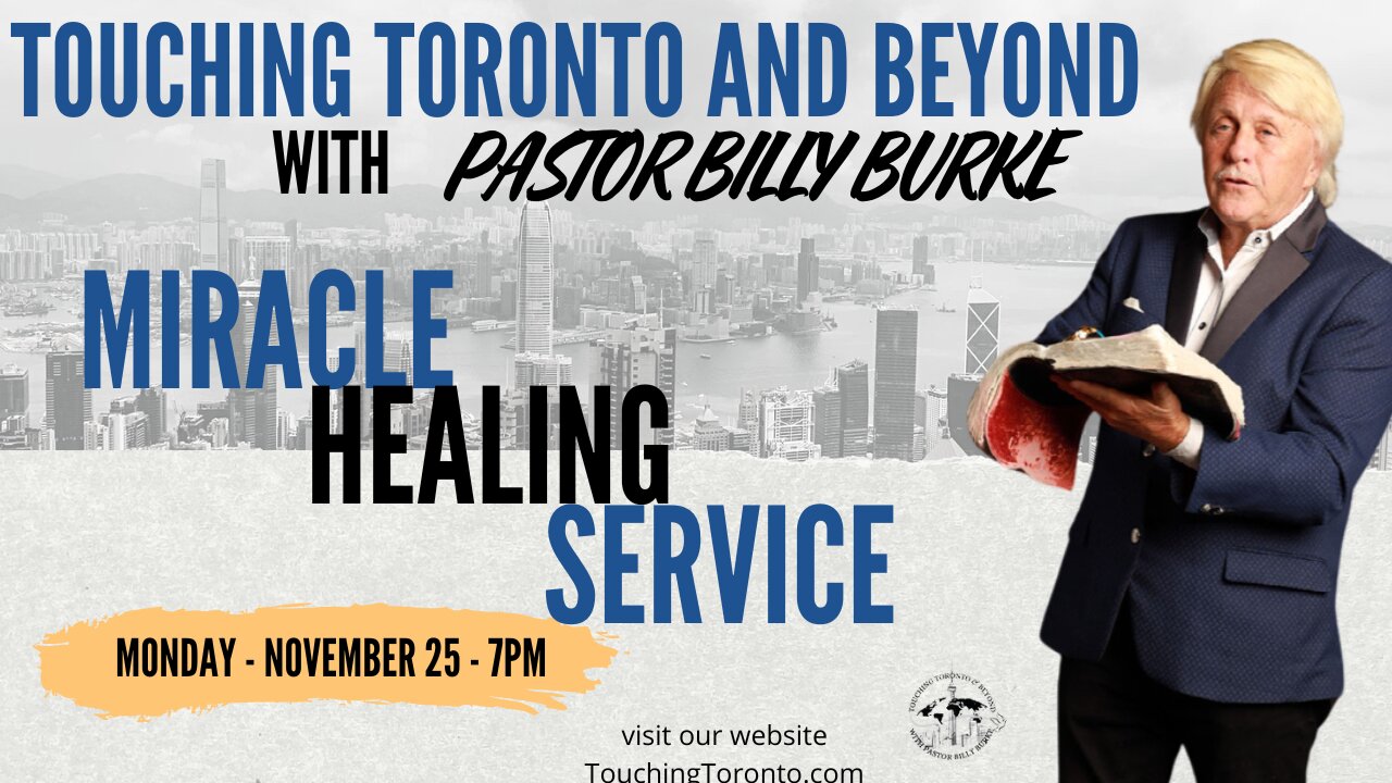 Billy Burke Touching Toronto and beyond | Monday, November 25, 2024