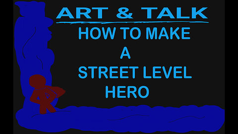 ART AND TALK: how to make a street level hero