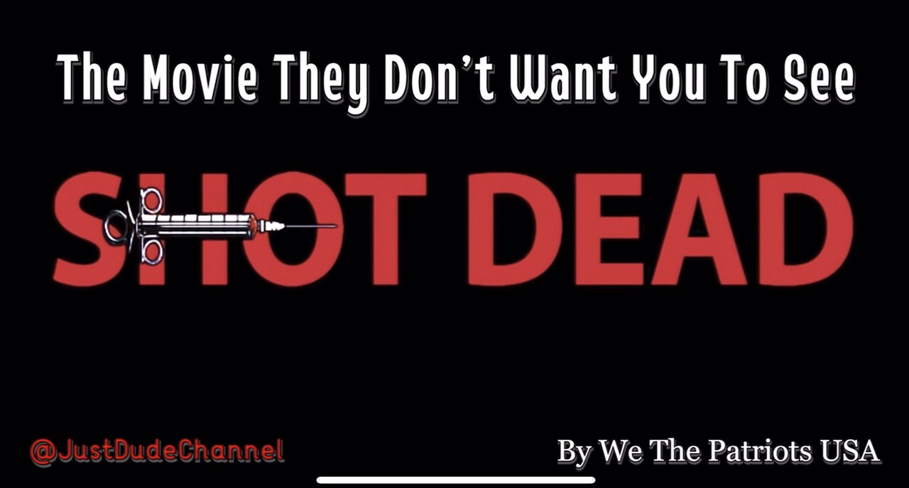 "SHOT-DEAD" NEW DOCUMENTARY ON THE DEATHS OF CHILDREN FROM THE EXPERIMENTAL USE MRNA VACCINES