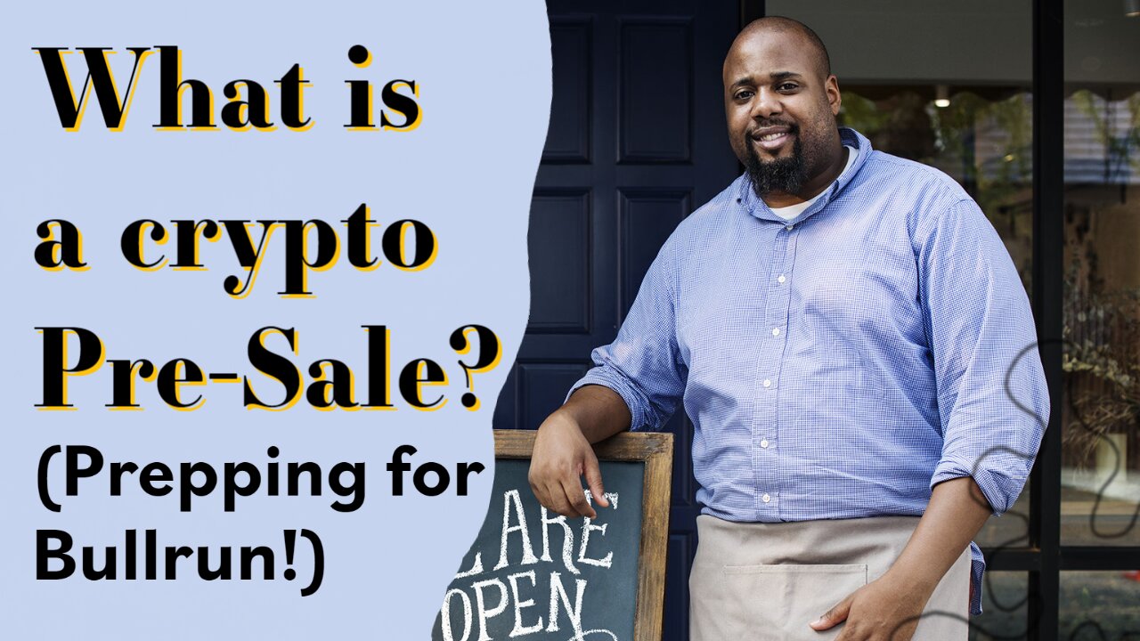 What is a crypto Pre-Sale? (Prepping for Bullrun!)