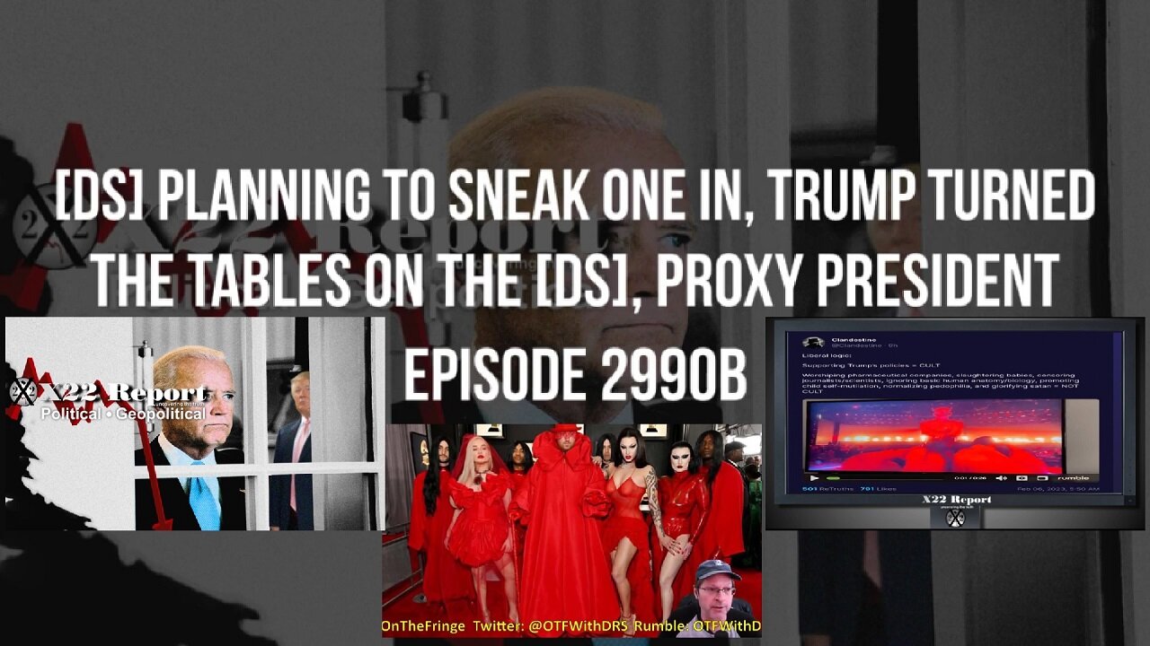 X22 Report: [DS] Planning To Sneak One In, Trump Turned The Tables On The [DS] + On The Fringe | EP736a