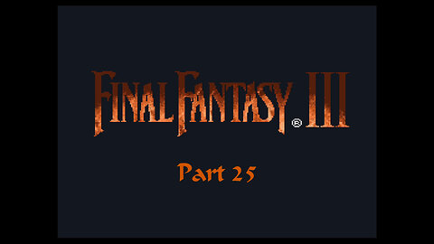 Final Fantasy 6 part 26 (SNES)