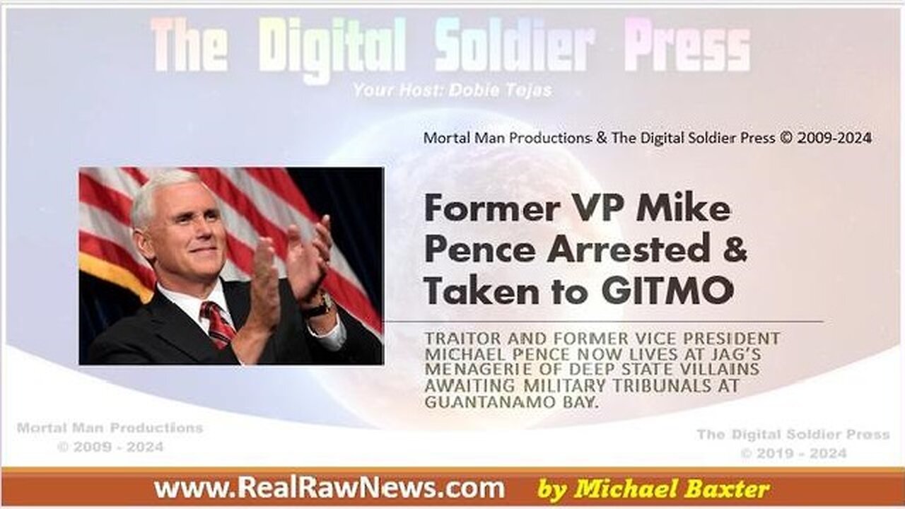 Former VP Mike Pence Arrested and Taken to GITMO